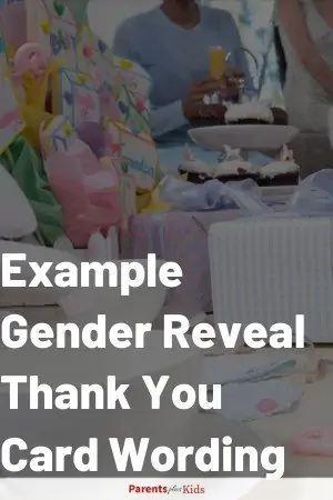  If you’re struggling get some examples for you gender reveal thank you card wording.