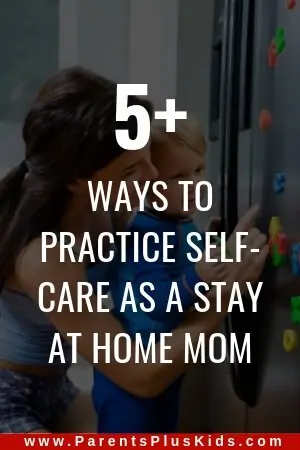 self-care tips for stay at home moms