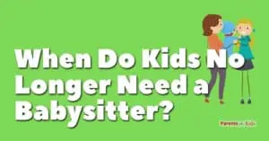 At What Age Do Kids No Longer Need a Babysitter?