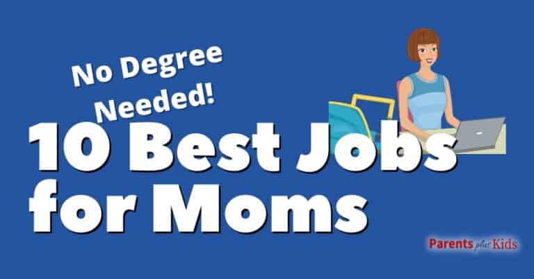 10 Best Jobs for Moms (No College Degree Needed)