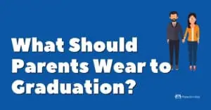 What Should Parents Wear to a School Graduation?