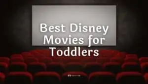 20 Best Disney Movies For Toddlers (Plus 5 to Avoid)