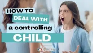 How to Deal with a Controlling Child