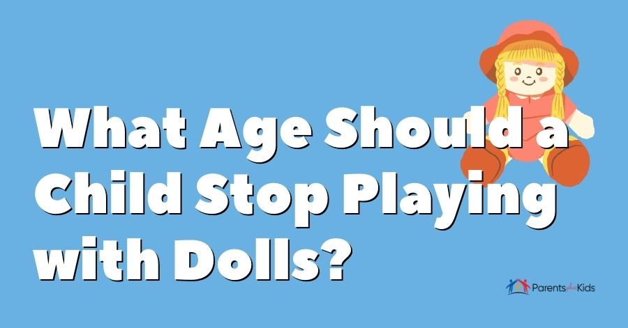 age child stops playing dolls