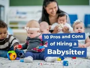 10 Pros and Cons of Hiring a Babysitter