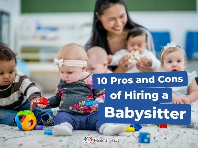 Featured Image - 10 Pros and Cons of Hiring a Babysitter