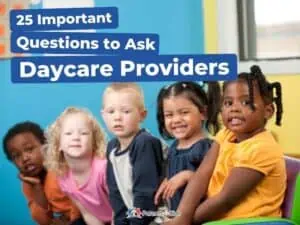 25 Important Questions to Ask Daycare Providers