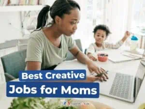 10 Best Creative Jobs for Moms
