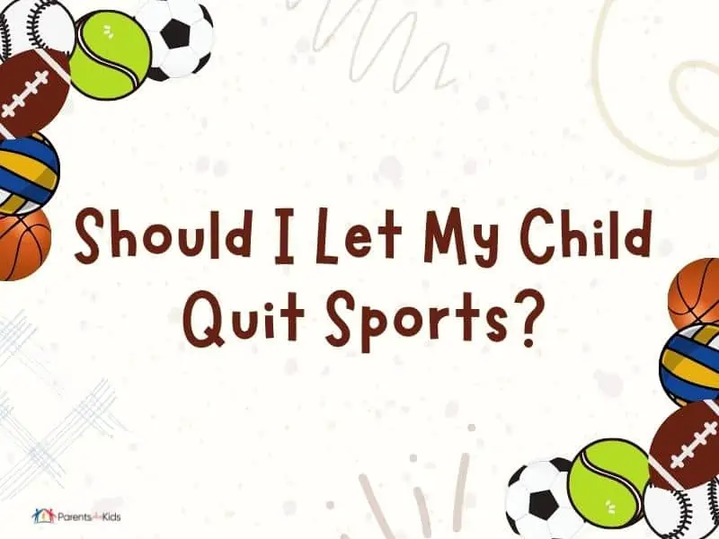 Should I let my child quit sports