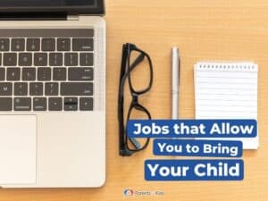 10 Jobs That Allow You to Bring Your Child